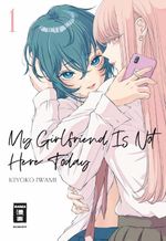My Girlfriend Is Not Here Today 01 Cover des Buches My Girlfriend Is Not Here Today 01 (ISBN: 9783755503224)