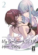 My Girlfriend Is Not Here Today 02 Cover des Buches My Girlfriend Is Not Here Today 02 (ISBN: 9783755503231)