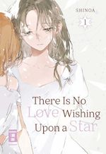 There Is No Love Wishing Upon a Star 01 Cover des Buches There Is No Love Wishing Upon a Star 01 (ISBN: 9783755505327)