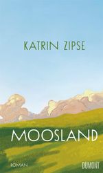 Moosland Cover des Buches Moosland (ISBN: 9783755800712)
