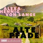 Alte Pfade Cover des Buches Alte Pfade (ISBN: 9783755815600)