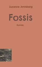 Fossis: Vom Kentern I Cover des Buches Fossis: Vom Kentern I (ISBN: 9783756855742)