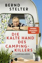 Die kalte Hand des Camping-Killers Cover des Buches Die kalte Hand des Camping-Killers (ISBN: 9783757702540)
