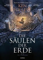 Die Säulen der Erde - Das Versprechen Cover des Buches Die Säulen der Erde - Das Versprechen (ISBN: 9783757702694)
