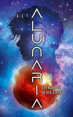 Alunaria Cover des Buches Alunaria (ISBN: 9783757829902)