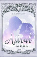 Astralliebe Cover des Buches Astralliebe (ISBN: 9783757904517)