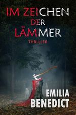 Im Zeichen der Lämmer Cover des Buches Im Zeichen der Lämmer (ISBN: 9783757915865)