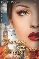 Fremde Feuer: Feuerflüstern Cover des Buches Fremde Feuer: Feuerflüstern (ISBN: 9783757931698)