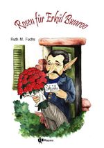 Rosen für Erkül Bwaroo Cover des Buches Rosen für Erkül Bwaroo (ISBN: 9783757941307)