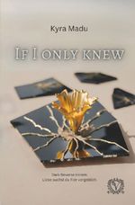 If I only knew Cover des Buches If I only knew (ISBN: 9783757958732)