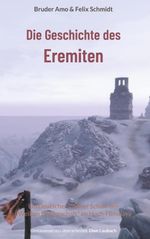 Die Geschichte des Eremiten Cover des Buches Die Geschichte des Eremiten (ISBN: 9783758325229)