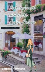 Ich schreib mich in dein Leben Cover des Buches Ich schreib mich in dein Leben (ISBN: 9783758340154)