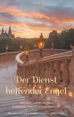 Der Dienst helfender Engel Cover des Buches Der Dienst helfender Engel (ISBN: 9783758382239)