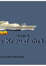 Die Kreuzfahrt Cover des Buches Die Kreuzfahrt (ISBN: 9783758494642)