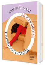 1-Minuten-Strategie Erschöpfung Cover des Buches 1-Minuten-Strategie Erschöpfung (ISBN: 9783758904103)