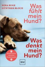 Was fühlt mein Hund? Was denkt mein Hund? Cover des Buches Was fühlt mein Hund? Was denkt mein Hund? (ISBN: 9783758905841)