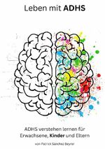 Leben mit ADHS Cover des Buches Leben mit ADHS (ISBN: 9783759208842)