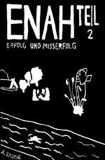 Enah - Erfolg und Misserfolg Cover des Buches Enah - Erfolg und Misserfolg (ISBN: 9783759223111)