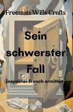 Sein schwerster Fall Cover des Buches Sein schwerster Fall (ISBN: 9783759225689)