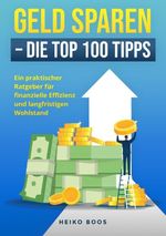Geld sparen – Die Top 100 Tipps Cover des Buches Geld sparen – Die Top 100 Tipps (ISBN: 9783759229519)