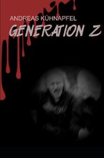 Generation Z Cover des Buches Generation Z (ISBN: 9783759287465)
