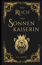 Das Reich der Sonnenkaiserin Cover des Buches Das Reich der Sonnenkaiserin (ISBN: 9783759290434)