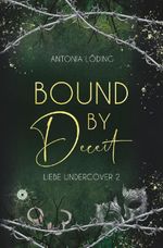 Bound by Deceit Cover des Buches Bound by Deceit (ISBN: 9783759294746)