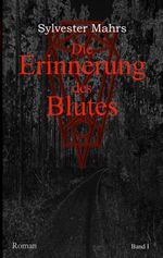 Die Erinnerung des Blutes Cover des Buches Die Erinnerung des Blutes (ISBN: 9783759766618)