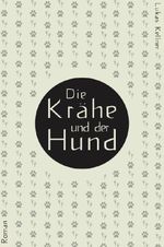 Die Krähe und der Hund Cover des Buches Die Krähe und der Hund (ISBN: 9783759800602)