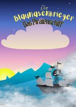 Die Blaunasen Krieger / Die Blaunasenkrieger Das Piratenschiff Cover des Buches Die Blaunasen Krieger / Die Blaunasenkrieger Das Piratenschiff (ISBN: 9783759836793)