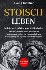 Stoisch Leben Cover des Buches Stoisch Leben (ISBN: 9783759839459)