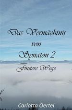 Das Vermächtnis von Synaton / Das Vermächtnis von Synaton II Cover des Buches Das Vermächtnis von Synaton / Das Vermächtnis von Synaton II (ISBN: 9783759841117)