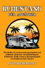 Ruhestand für Anfänger Cover des Buches Ruhestand für Anfänger (ISBN: 9783759843548)