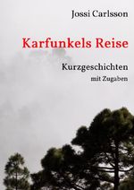 Karfunkels Reise Cover des Buches Karfunkels Reise (ISBN: 9783759849090)