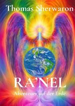 Ra'Nel - Abenteuer auf der Erde Cover des Buches Ra'Nel - Abenteuer auf der Erde (ISBN: 9783759850379)