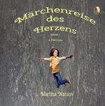Märchenreise des Herzens Cover des Buches Märchenreise des Herzens (ISBN: 9783759884510)