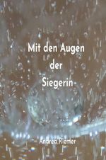 Mit den Augen der Siegerin Cover des Buches Mit den Augen der Siegerin (ISBN: 9783759886774)