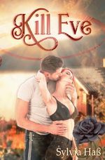 Eve-Reihe / Kill Eve Cover des Buches Eve-Reihe / Kill Eve (ISBN: 9783759899040)