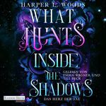 What Hunts Inside the Shadow - Das Herz der Fae Cover des Buches What Hunts Inside the Shadow - Das Herz der Fae (ISBN: 9783759902832)