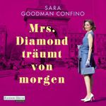 Mrs. Diamond träumt von Morgen Cover des Buches Mrs. Diamond träumt von Morgen (ISBN: 9783759902948)