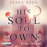 His Soul To Own – Ewige Liebe Cover des Buches His Soul To Own – Ewige Liebe (ISBN: 9783759905482)