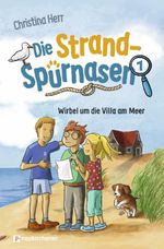 Die Strandspürnasen 1 - Wirbel um die Villa am Meer Cover des Buches Die Strandspürnasen 1 - Wirbel um die Villa am Meer (ISBN: 9783761566732)