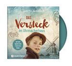 Das Versteck im Uhrmacherhaus - Hörbuch Cover des Buches Das Versteck im Uhrmacherhaus - Hörbuch (ISBN: 9783761567098)