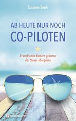 Ab heute nur noch Co-Piloten Cover des Buches Ab heute nur noch Co-Piloten (ISBN: 9783761567357)