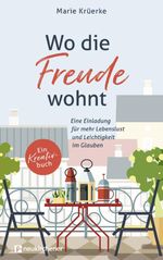 Wo die Freude wohnt Cover des Buches Wo die Freude wohnt (ISBN: 9783761568286)