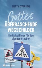 Gottes überraschende Wegschilder Cover des Buches Gottes überraschende Wegschilder (ISBN: 9783761568606)
