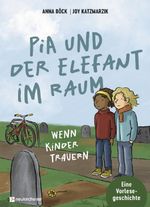 Pia und der Elefant im Raum Cover des Buches Pia und der Elefant im Raum (ISBN: 9783761570890)