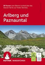 ROTHER Wanderführer Arlberg und Paznauntal. 50 Touren vom Oberen Lechtal über das Stanzer Tal bis zur Tiroler Silvretta Cover des Buches ROTHER Wanderführer Arlberg und Paznauntal. 50 Touren vom Oberen Lechtal über das Stanzer Tal bis zur Tiroler Silvretta (ISBN: 9783763314553)