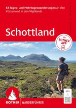 ROTHER Wanderführer Schottland. 63 Tages- und Mehrtageswanderungen an den Küsten und in den Highlands Cover des Buches ROTHER Wanderführer Schottland. 63 Tages- und Mehrtageswanderungen an den Küsten und in den Highlands (ISBN: 9783763314959)
