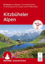 ROTHER Wanderführer Kitzbüheler Alpen. 62 Touren um Alpbach, in der Wildschönau, im Brixental, bei St. Johann und im Pillerseetal Cover des Buches ROTHER Wanderführer Kitzbüheler Alpen. 62 Touren um Alpbach, in der Wildschönau, im Brixental, bei St. Johann und im Pillerseetal (ISBN: 9783763315055)